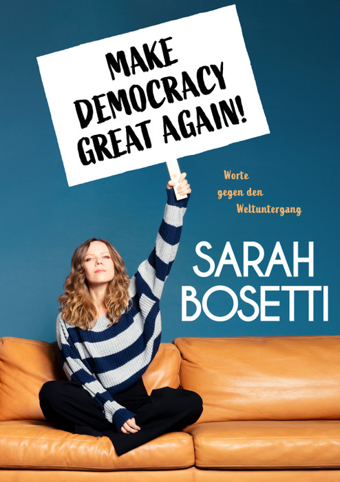 SARAH BOSETTI “Make Democracy Great Again!”